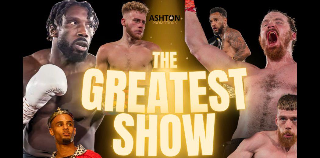 Ashton Boxing Presents The Greatest Show