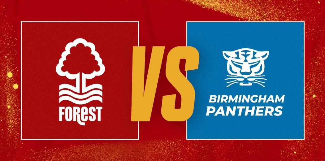 Nottingham Forest vs Birmingham PAnthers