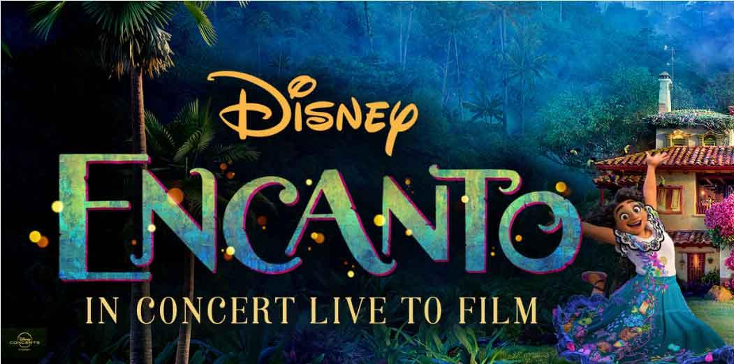 Disney Encanto In Concert Live To Film